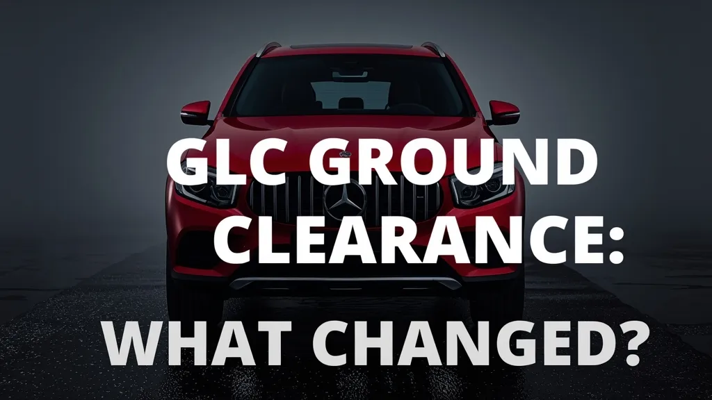 Mercedes GLC Ground Clearance: A Complete Guide